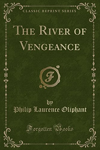 Imagen de archivo de The River of Vengeance (Classic Reprint) a la venta por PBShop.store US