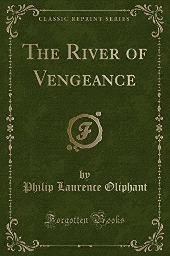 Stock image for The River of Vengeance (Classic Reprint) for sale by PBShop.store US