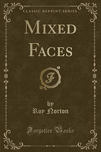 Stock image for Mixed Faces (Classic Reprint) for sale by PBShop.store US