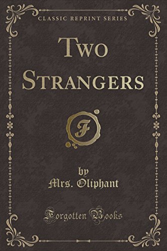 9781527669925: Two Strangers (Classic Reprint)