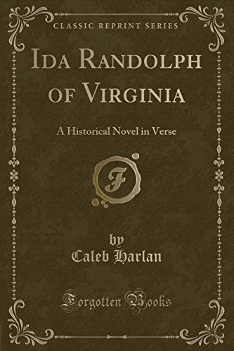 9781527670143: Ida Randolph of Virginia: A Historical Novel in Verse (Classic Reprint)