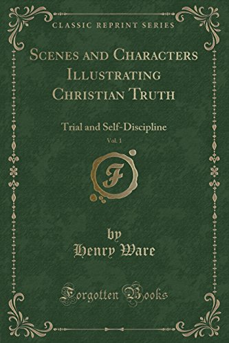 Stock image for Scenes and Characters Illustrating Christian Truth, Vol. 1 for sale by PBShop.store US