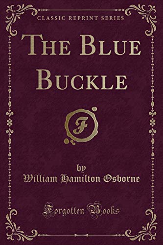 9781527672031: The Blue Buckle (Classic Reprint)