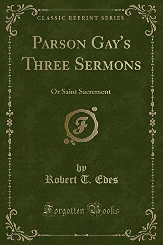 Imagen de archivo de Parson Gay's Three Sermons a la venta por PBShop.store US