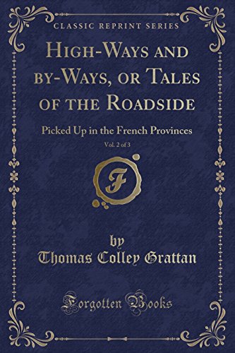 Stock image for High-Ways and By-Ways, or Tales of the Roadside, Vol. 2 of 3 for sale by PBShop.store US