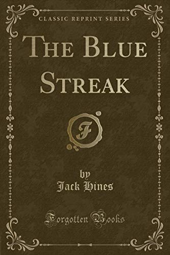 Imagen de archivo de The Blue Streak (Classic Reprint) a la venta por PBShop.store US