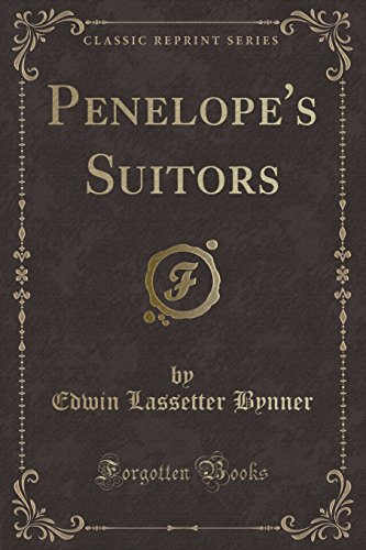 Stock image for Penelope's Suitors (Classic Reprint) for sale by PBShop.store US