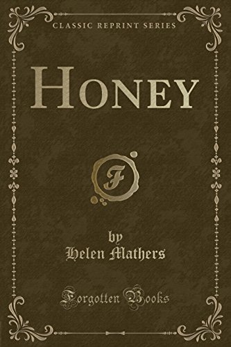 Imagen de archivo de Honey (Classic Reprint) a la venta por PBShop.store US