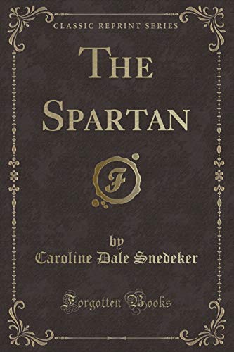 Stock image for The Spartan (Classic Reprint) for sale by PBShop.store US