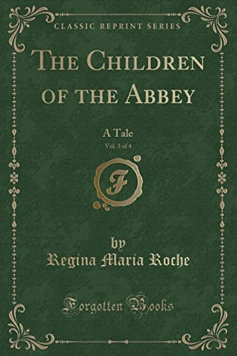 Stock image for The Children of the Abbey, Vol. 3 of 4 for sale by PBShop.store US