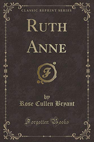 Stock image for Ruth Anne (Classic Reprint) for sale by PBShop.store US