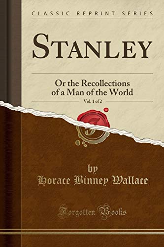 Stock image for Stanley, Vol. 1 of 2 for sale by PBShop.store US