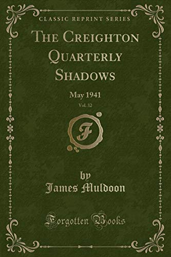 Imagen de archivo de The Creighton Quarterly Shadows, Vol. 32 a la venta por PBShop.store US