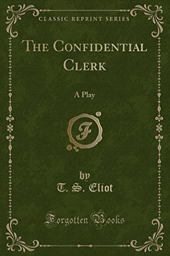 Beispielbild fr The Confidential Clerk A Play Classic Reprint zum Verkauf von PBShop.store US