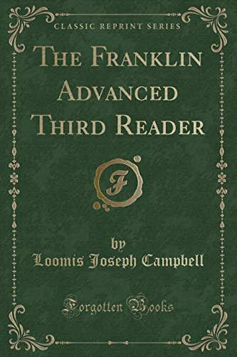 Stock image for The Franklin Advanced Third Reader (Classic Reprint) for sale by PBShop.store US