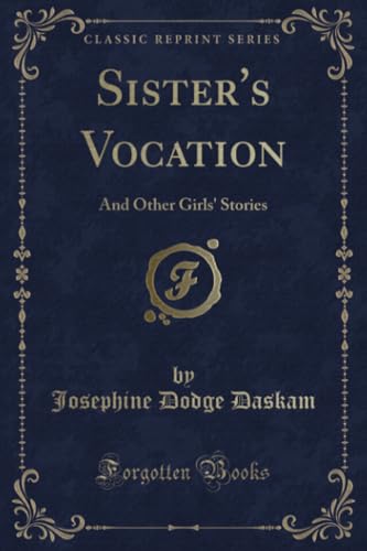 9781527696860: Sister's Vocation: And Other Girls' Stories (Classic Reprint)