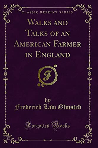 Beispielbild fr Walks and Talks of an American Farmer in England (Classic Reprint) zum Verkauf von PBShop.store US