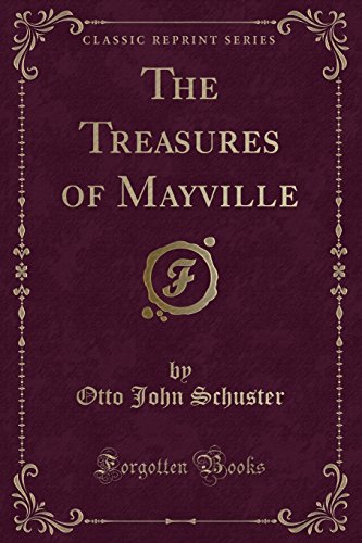 Stock image for Treasures of Mayville (Classic Reprint) for sale by PBShop.store US