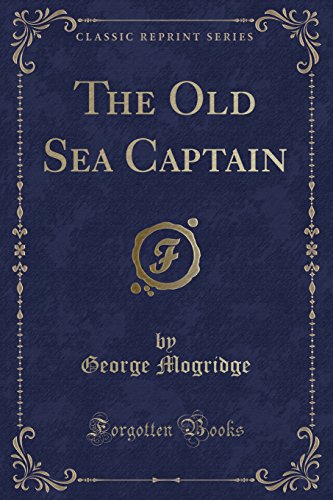 Imagen de archivo de Old Sea Captain (Classic Reprint) a la venta por PBShop.store US