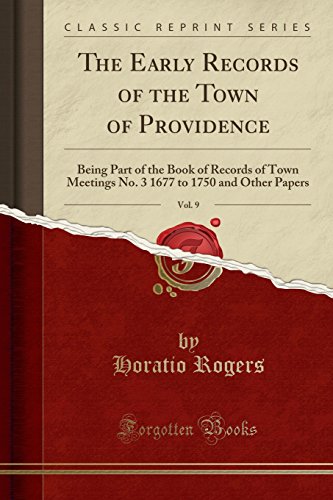Stock image for The Early Records of the Town of Providence, Vol. 9 for sale by PBShop.store US
