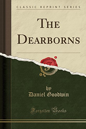 Beispielbild fr The Dearborns (Classic Reprint) zum Verkauf von PBShop.store US