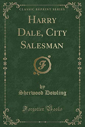 Stock image for Harry Dale, City Salesman (Classic Reprint) for sale by PBShop.store US