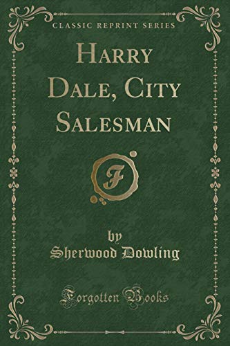 9781527767614: Harry Dale, City Salesman (Classic Reprint)