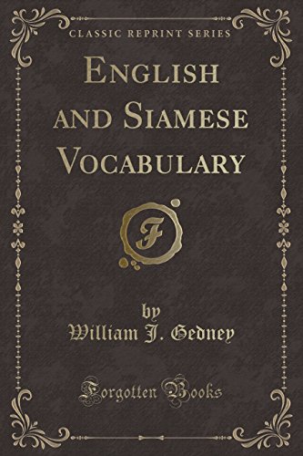 Stock image for English and Siamese Vocabulary (Classic Reprint) for sale by PBShop.store US