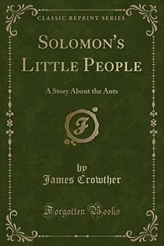 9781527903739: Solomon's Little People: A Story About the Ants (Classic Reprint)