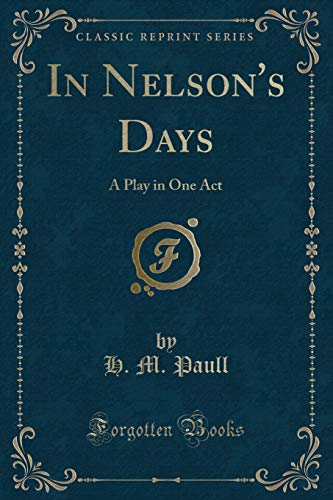 Stock image for In Nelson's Days for sale by PBShop.store US