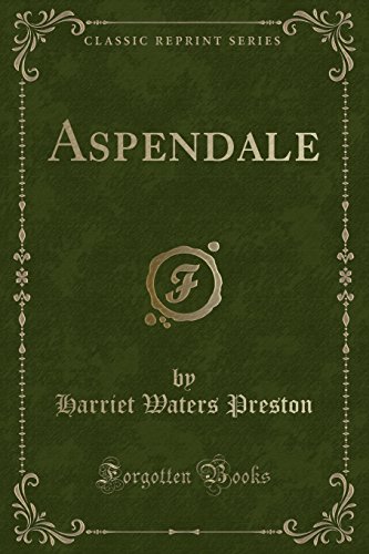 Beispielbild fr Aspendale (Classic Reprint) zum Verkauf von Forgotten Books