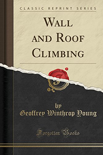 Stock image for Wall and Roof Climbing (Classic Reprint) for sale by PBShop.store US