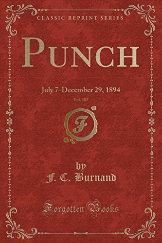 9781528096904: Punch, Vol. 107: July 7-December 29, 1894 (Classic Reprint)