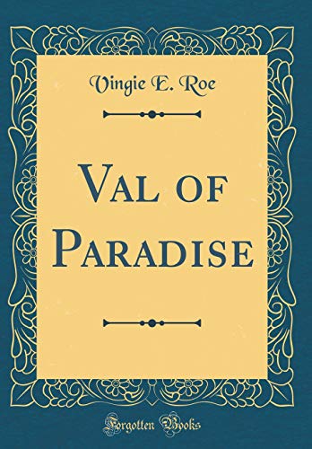 Imagen de archivo de Val of Paradise (Classic Reprint) a la venta por Reuseabook