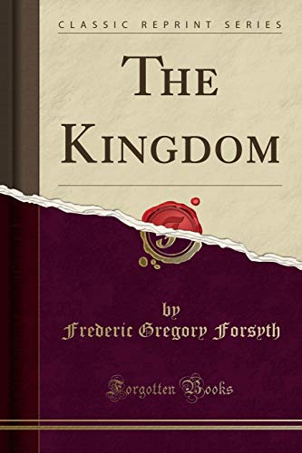 Stock image for The Kingdom (Classic Reprint) for sale by PBShop.store US