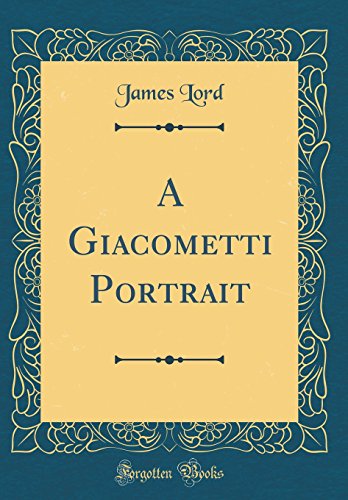 Imagen de archivo de Giacometti Portrait (Classic Reprint) a la venta por Better World Books