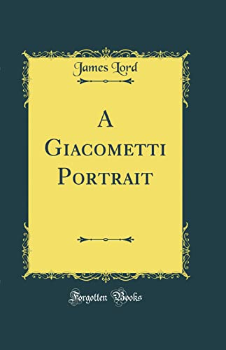 9781528340182: A Giacometti Portrait (Classic Reprint)