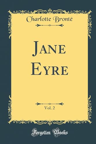 9781528450188: Jane Eyre, Vol. 2 (Classic Reprint)