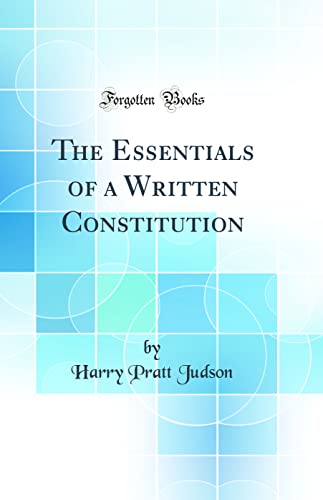9781528475273: The Essentials of a Written Constitution (Classic Reprint)