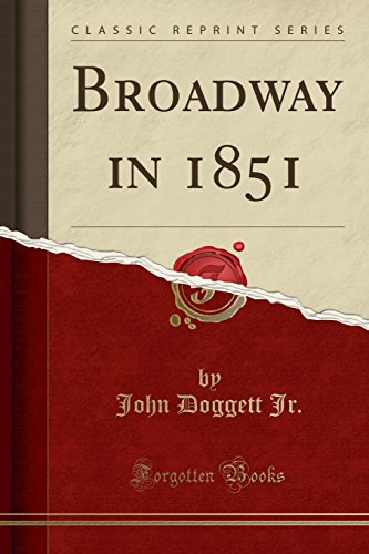 Stock image for Broadway in 1851 (Classic Reprint) for sale by PBShop.store US
