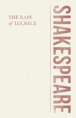 Stock image for The Rape of Lucrece (Shakespeare Library) for sale by GF Books, Inc.