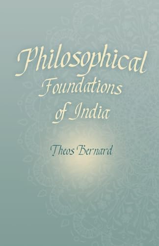Stock image for Philosophical Foundations of India for sale by ThriftBooks-Dallas