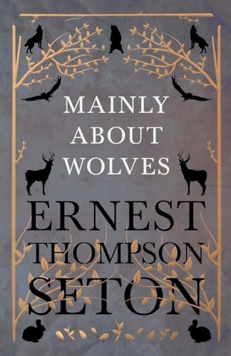 Stock image for Mainly About Wolves for sale by Books Unplugged