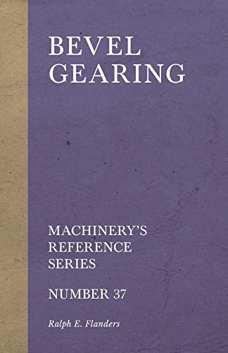 9781528709118: Bevel Gearing - Machinery'S Reference Series - Number 37