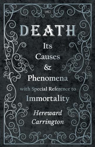 Beispielbild fr Death: Its Causes and Phenomena with Special Reference to Immortality zum Verkauf von WorldofBooks