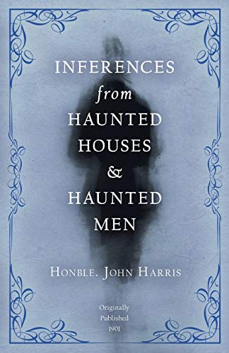 Imagen de archivo de Inferences from Haunted Houses and Haunted Men a la venta por Lucky's Textbooks