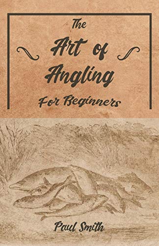 9781528710237: The Art of Angling for Beginners