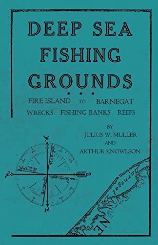 9781528710299: Deep Sea Fishing Grounds - Fire Island to Barnegat - Wrecks, Fishing Banks and Reefs