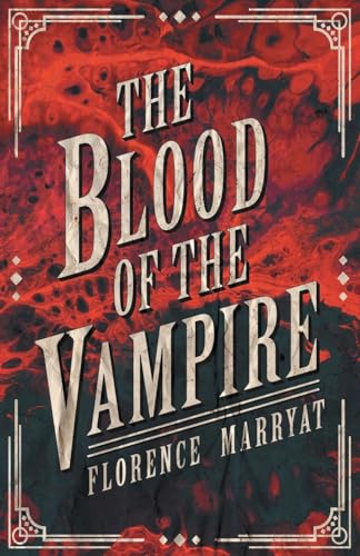 Beispielbild fr The Blood of the Vampire zum Verkauf von Better World Books