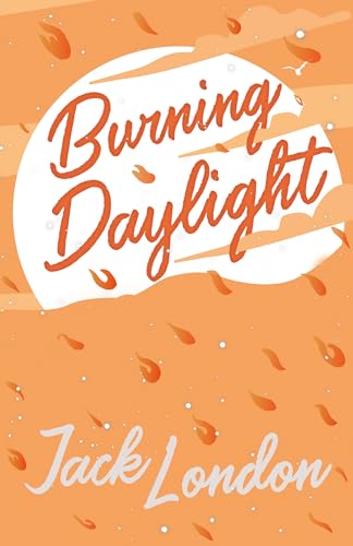 Stock image for Burning Daylight for sale by Better World Books: West